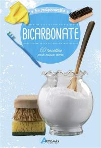 Bicarbonate : 60 recettes pour mieux vivre