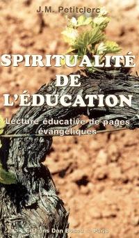 Spiritualité de l'éducation : lecture éducative de pages évangéliques