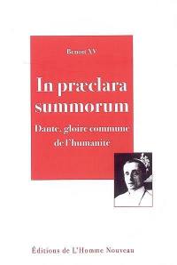 In praeclara summorum : Dante, gloire de l'humanité