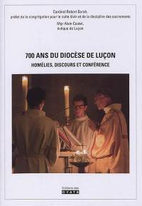 700 ans du diocèse de Luçon : homélies, discours et conférence