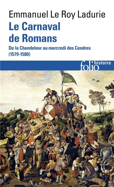 Le carnaval de Romans : de la Chandeleur au mercredi des Cendres : 1579-1580