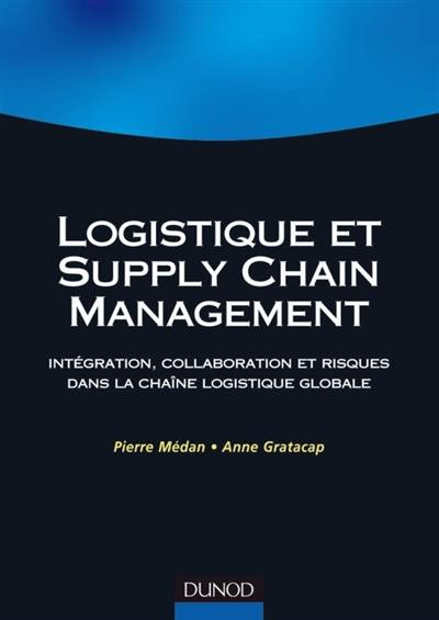 Livre Logistique Et Supply Chain Management Livre : Logistique et supply chain management, le livre de Pierre Médan