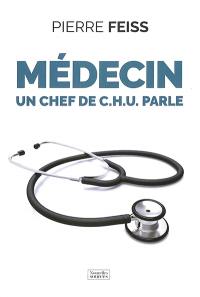 Médecin : un chef de CHU parle