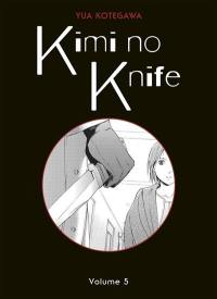Kimi no knife. Vol. 5