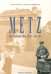Metz au début du XXe siècle