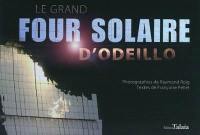 Le grand four solaire d'Odeillo