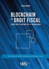Blockchain et droit fiscal : essai sur la nature de la blockchain