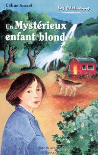 Les Edelwenns. Vol. 2005. Un mystérieux enfant blond
