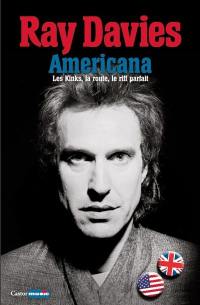 Americana : les Kinks, la route, le riff parfait