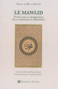 Le Mawlid : fatwa sur la célébration de la naissance du Prophète