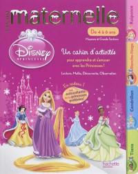 Toute ma maternelle Disney Princesses, de 4 à 6 ans, moyenne et grande sections : un cahier d'activités pour apprendre et s'amuser avec les princesses ! : lecture, maths, découverte, observation
