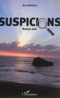 Suspicions : roman noir