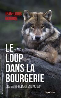 Le loup dans la Bourgerie : une Saint-Hubert en Limousin