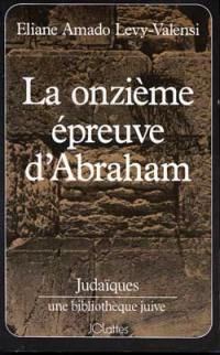 La onzième épreuve d'Abraham ou De la fraternité