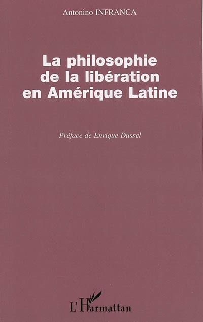 La philosophie de la libération en Amérique latine : l'autre Occident