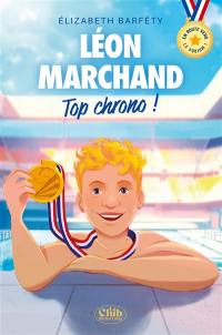 Léon Marchand : top chrono ! : en route vers le podium !