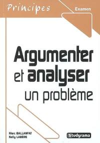 Argumenter et analyser un problème