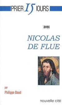 Prier 15 jours avec Nicolas de Flue