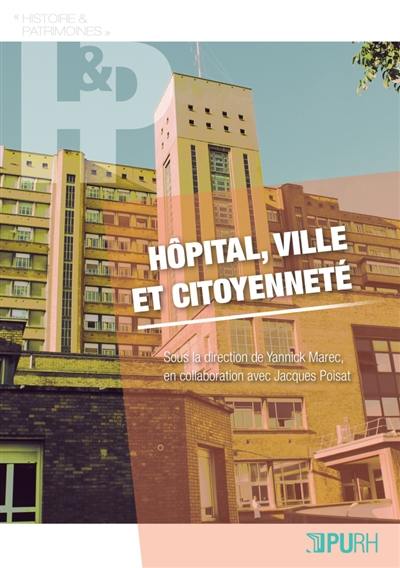Hôpital, ville et citoyenneté : expérience d'hier et d'aujourd'hui