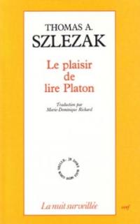 Le plaisir de lire Platon