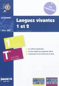 Langues vivantes 1 et 2 : classes de première et terminale des séries STI2D, STL et STD2A : programme en vigueur à la rentrée de l'année scolaire 2011-2012 en première, programme en vigueur à la rentrée de l'année scolaire 2012-2013 en terminale