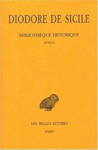Bibliothèque historique. Vol. 2. Livre II