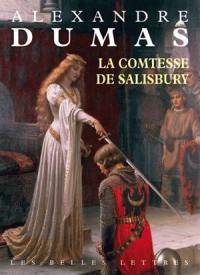 Les romans sur l'Antiquité d'Alexandre Dumas. Vol. 2. La comtesse de Salisbury