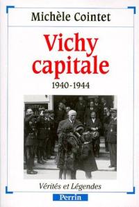 Vichy capitale : 1940-1944