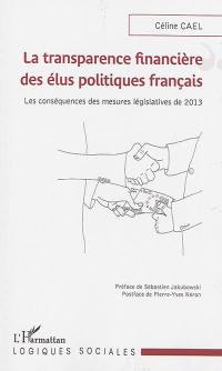 La transparence financière des élus politiques français : les conséquences des mesures législatives de 2013