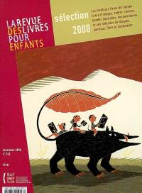 Revue des livres pour enfants (La), n° 243. Sélection 2008 : les meilleurs livres de l'année