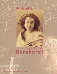 Portrait(s) de Sarah Bernhardt : exposition à la Bibliothèque nationale de France, galerie Mazarine, 3 octobre 2000-14 janvier 2001