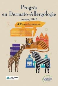Progrès en dermato-allergologie : Anvers, 2022