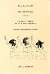 Livre : Le livre de Thot-Hermès le trismégiste. Vol. 1, Le livre de Thot-Hermès  le trismégiste,, le livre de René Lachaud - Ramuel - 9782910401986
