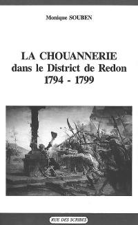 La Chouannerie dans le district de Redon : 1794-1799