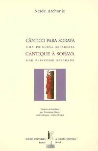 Cântico para Soraya : uma princesa sefardita. Cantique à Soraya : une princesse séfarade