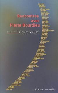 Rencontres avec Pierre Bourdieu