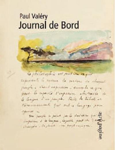 Journal de bord de Paul Valéry : un florilège de textes et d’images des Cahiers