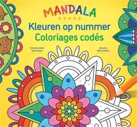 Mandala : coloriages codés : dessins détachables. Mandala : kleuren op nummer : uitscheurbare tekeningen