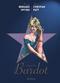Les étoiles de l'histoire. Brigitte Bardot
