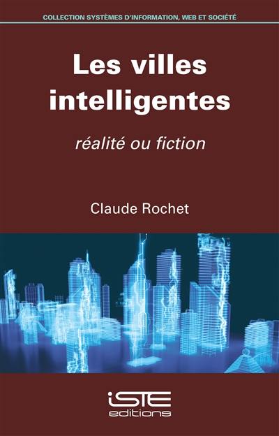 Les villes intelligentes : réalité ou fiction