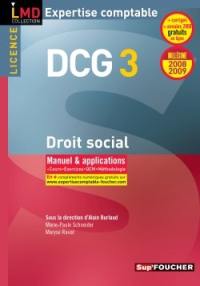 DCG 3, droit social : manuel & applications : cours, exercices, QCM, méthodologie