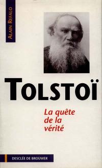 Tolstoï : la quête de la vérité