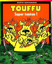 Touffu. Vol. 4. Super Tonton