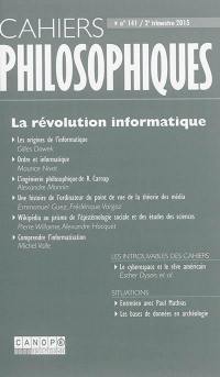 Cahiers philosophiques, n° 141. La révolution informatique