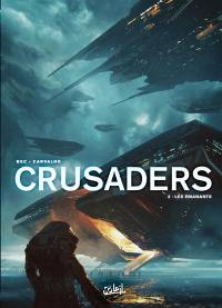 Crusaders. Vol. 2. Les émanants