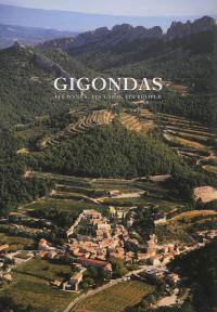 Gigondas : its wines, its land, its people