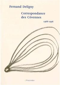 Correspondance des Cévennes, 1968-1996