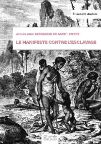 Jacques-Henri Bernardin de Saint-Pierre : le manifeste contre l'esclavage