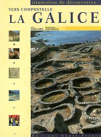 La Galice : vers Compostelle