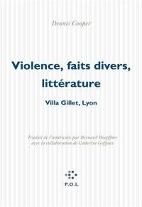 Violence, faits divers, littérature : villa Gillet, Lyon, 19 janvier 2004
